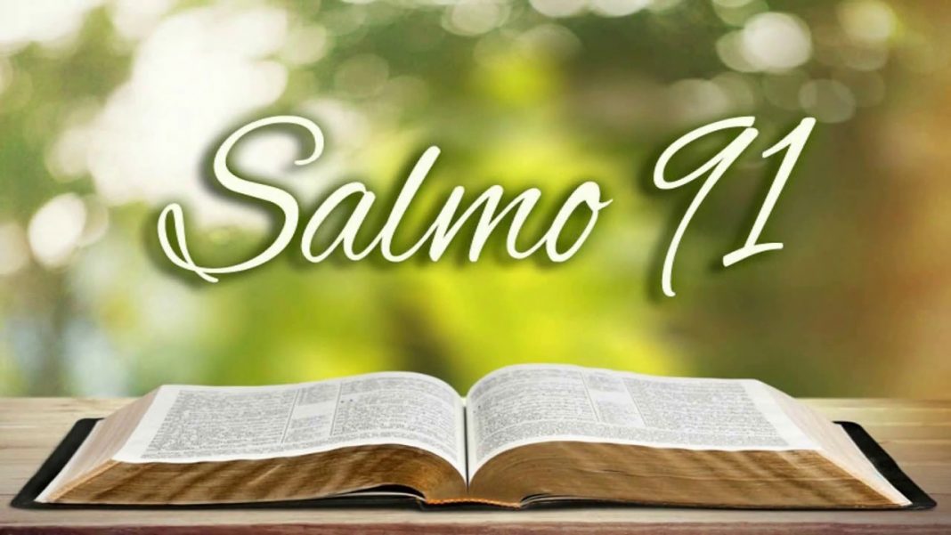 O poder do SALMO 91: leia em voz alta
